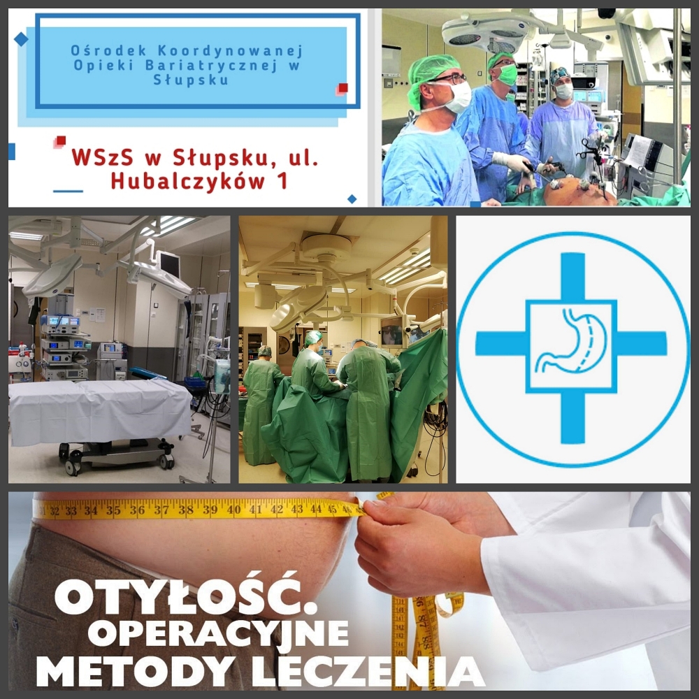 chirurgia bariatryczna przy współpracy z Ośrodkiem Koordynowanej Opieki Bariatrycznej Wojewódzkiego Szpitala Specjalistycznego w Słupsku